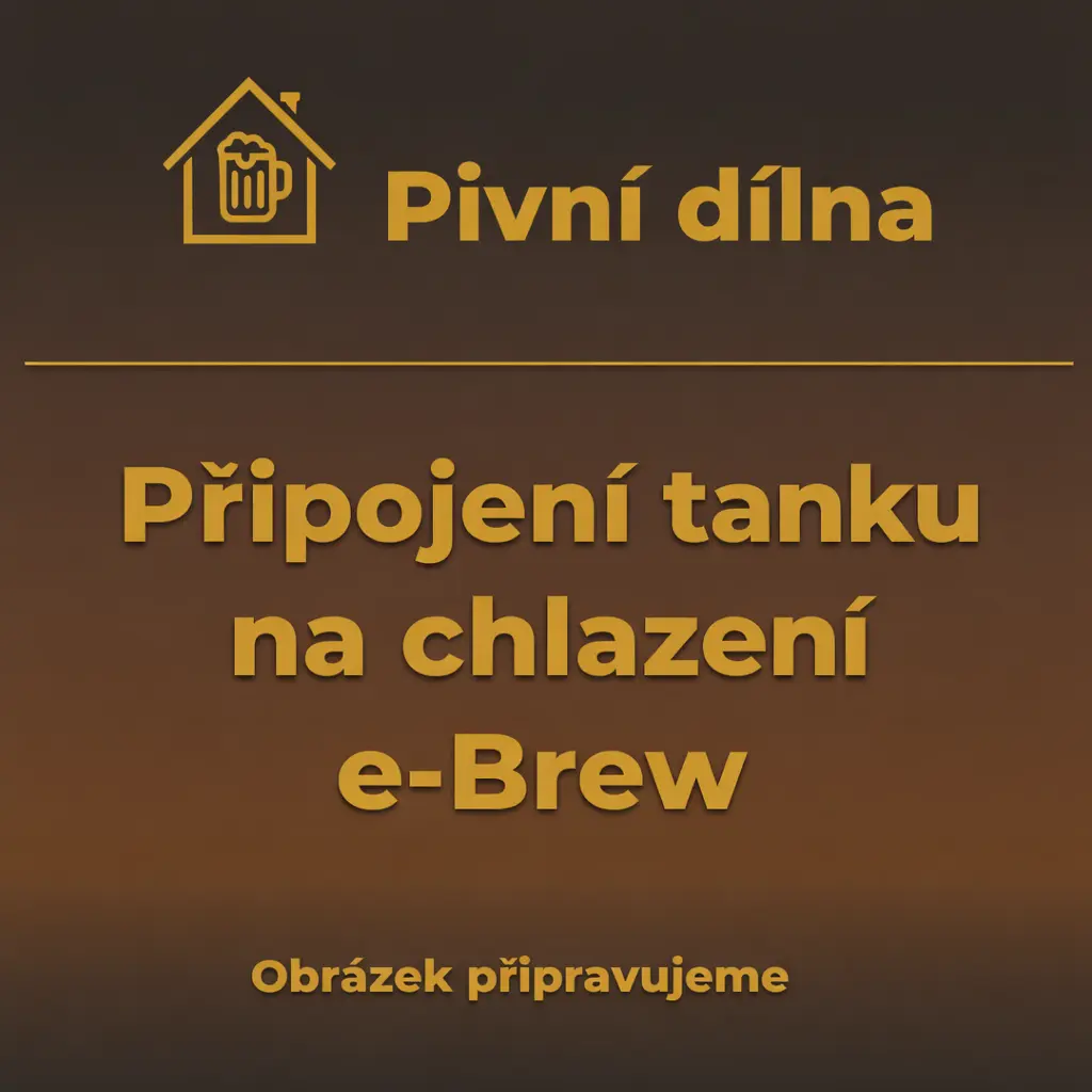 Připojení tanku k chlazení E-Brew